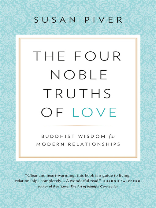 Title details for The Four Noble Truths of Love by Susan Piver - Available